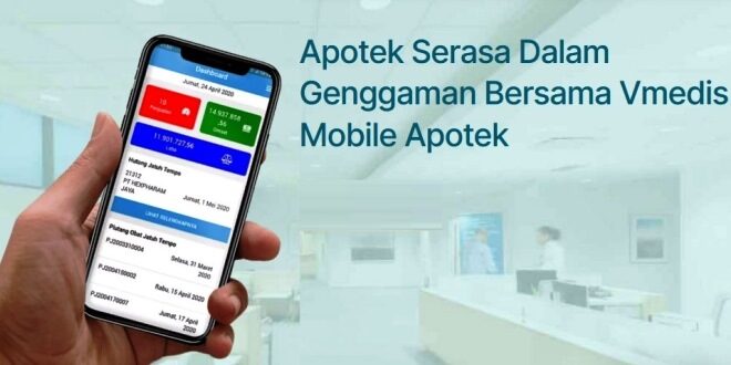 Keuntungan Menggunakan Aplikasi Apotek Vmedis Mobile yang Perlu Diketahui